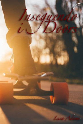 Inseguendo i Doors: sceneggiatura originale (Italian Edition)