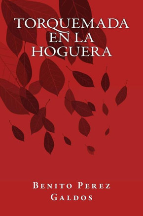 Torquemada En La Hoguera (Spanish Edition)