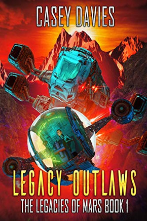 Legacy Outlaws (The Legacies of Mars)