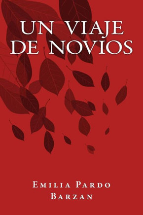 Un Viaje De Novios (Spanish Edition)