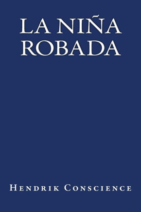 La Niña Robada (Spanish Edition)