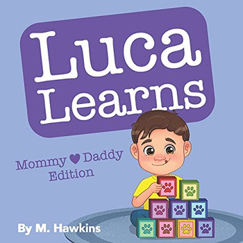 Luca Learns: Mommy & Daddy Edition