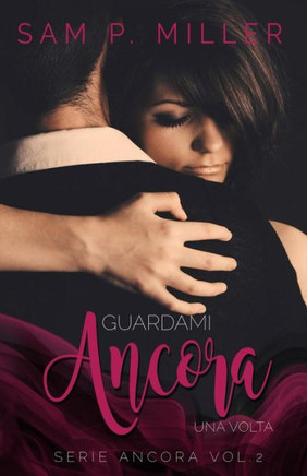 Guardami ancora una volta (Serie Ancora) (Italian Edition)
