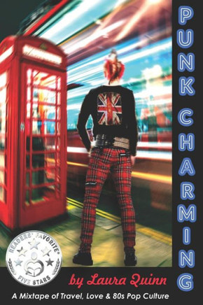 Punk Charming: A Mixtape Of Travel, Love & 80S Pop Culture