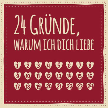 24 GrUnde, warum ich dich liebe: Adventskalender zum AusfUllen, Eintragen, Verschenken - Geschenk fUr Paare, Partnerin, Freund, Freundin (Advent) (German Edition)