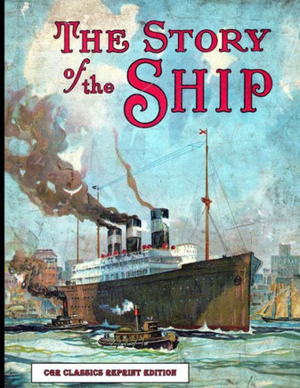The Story Of The Ship