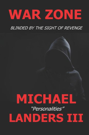 War Zone : Blinded By The Sight Of Revenge