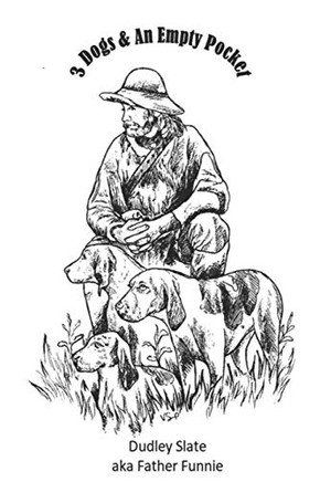 3 Dogs & An Empty Pocket: short stories by Father Funnie