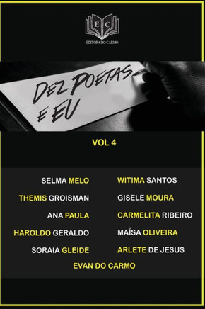 Dez Poetas E Eu Vol 4 (Portuguese Edition)