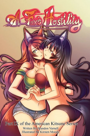 A Fox's Hostility (American Kitsune)