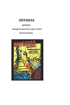 Odysseas: Immigrant Goes From Rags To Riches