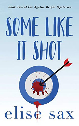 Some Like It Shot (Agatha Bright Mysteries)