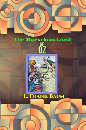 The Marvelous Land Of Oz (Children'S Classics)