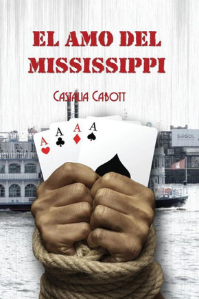 El Amo Del Mississippi (Spanish Edition)