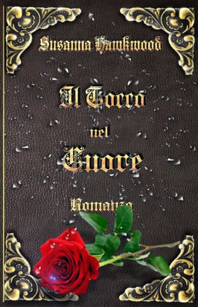 Il Tocco Nel Cuore (Italian Edition)