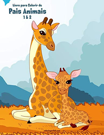 Livro Para Colorir De Pais Animais 1 & 2 (Portuguese Edition)
