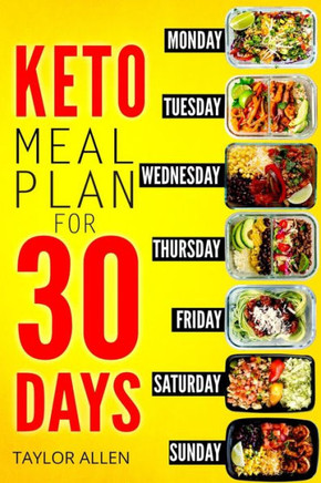 Keto Meal Plan for 30 Days: Smart Ready-To-Go Weight-Loss Meals for Saving Time and Budget