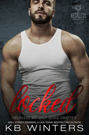 Locked : Reckless Mc Opey Texas Chapter