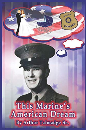 This Marine'S American Dream