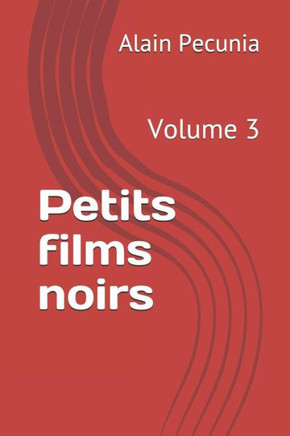 Petits Films Noirs - 9781793983787