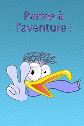 Partez ? L'Aventure !: Naviguer Avec Des Enfants * Mon Premier Carnet De Bord (French Edition)