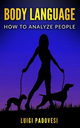 BODY LANGUAGE: How to analyze people
