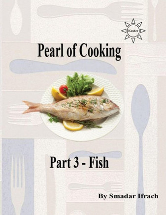 Pearl Of Cooking Part 3 - Fish