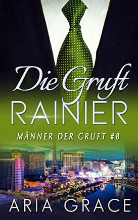Die Gruft: Rainier (Manner Der Gruft) (German Edition)