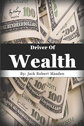 Driver Of Wealth: Skills To Become A Wealthy Delivery Driver