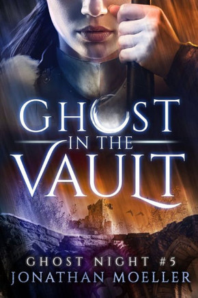 Ghost in the Vault (Ghost Night)