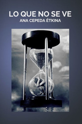 Lo Que No Se Ve