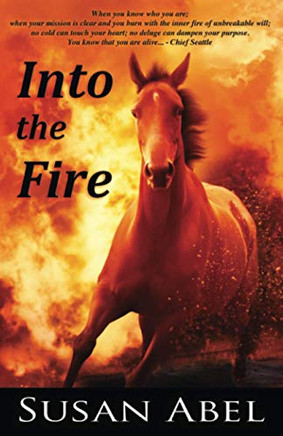 Into The Fire (Two Ponies Trilogy (Book Two))