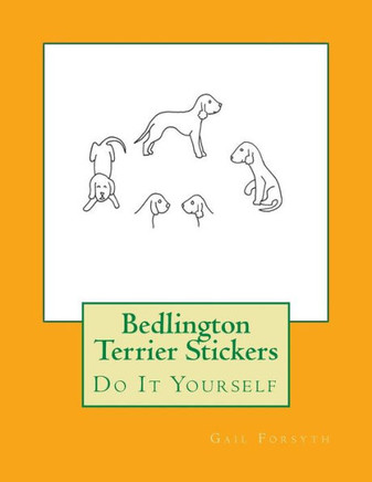 Bedlington Terrier Stickers: Do It Yourself