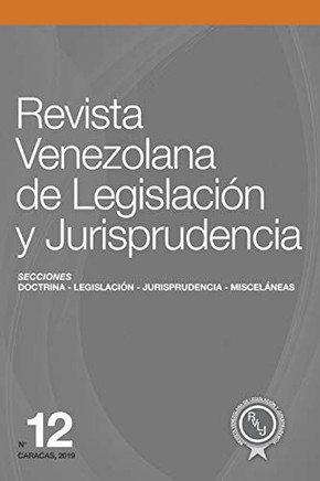 Revista Venezolana De Legislaci?N Y Jurisprudencia N? 12 (Spanish Edition)