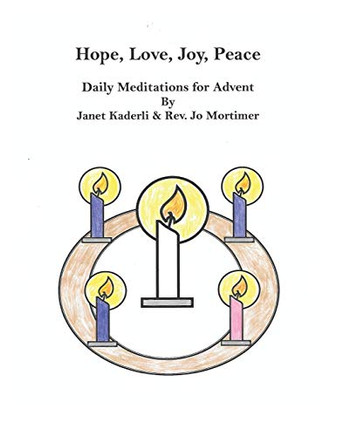 Hope, Love, Joy, Peace--Daily Meditations for Advent