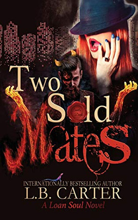 Two Sold Mates (Loan Soul)