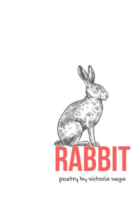 Rabbit: Prose And Poetry