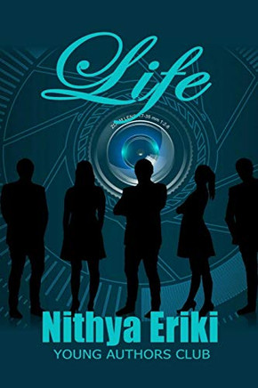 Life (Dan Alatorre'S Young Authors' Club)