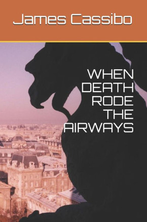 When Death Rode The Airways