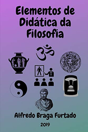Elementos De Didática Da Filosofia (Portuguese Edition)