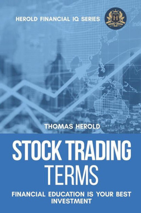 Stock Trading Terms - Financial Education Is Your Best Investment