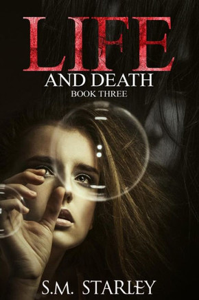 Life And Death : Book Three