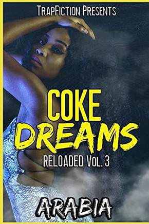 Coke Dreams: Reloaded Vol. 3