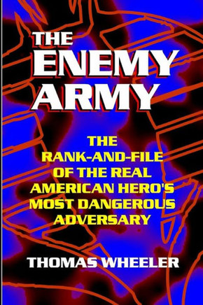 The Enemy Army - The Rank-And-File Of The Real American Hero'S Most Dangerous Adversary