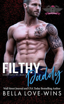 Filthy Daddy (Satan's Saints MC)