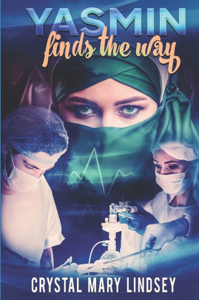 Yasmin Finds The Way : Christian Spiritual Romance