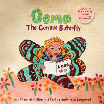 Gema, the Curious Butterfly: Learnings about Friendship, Freedom and Love