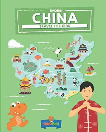 China: Travel for kids: The fun way to discover China (Travel Guide For Kids)