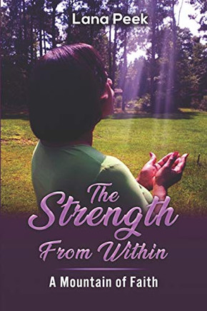 The Strength From Within: A Mountain Of Faith