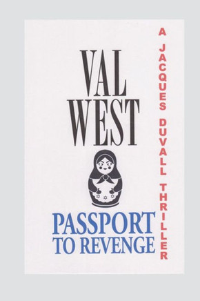 Passport To Revenge (A Jacques Duvall Thriller)